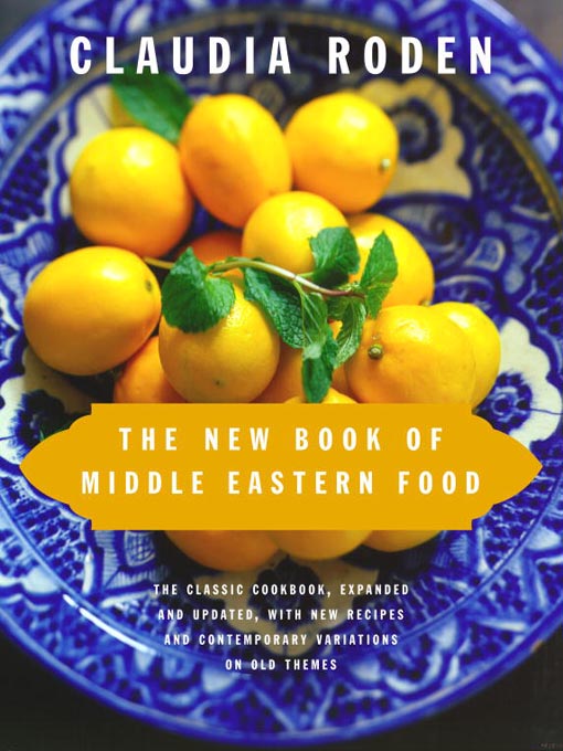 Title details for The New Book of Middle Eastern Food by Claudia Roden - Available